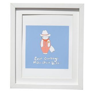 'even cowboys make their beds' print by crumpetty tree