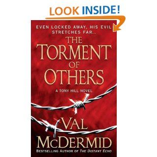 The Torment of Others A Novel (Dr. Tony Hill and Carol Jordan Mysteries) eBook Val McDermid Kindle Store