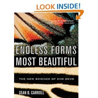Endless Forms Most Beautiful The New Science of Evo Devo eBook Sean B. Carroll Kindle Store