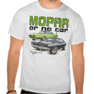 MOPAR or No Car   68 Charger R/T and 70 Superbird Tshirts