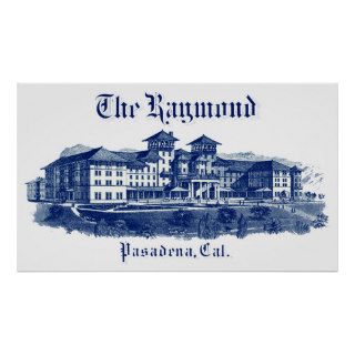 1901 Raymond Hotel Pasadena California Posters