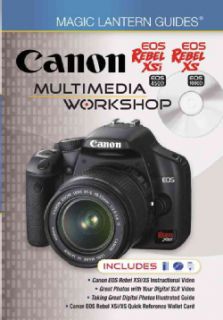 Magic Lantern Guides Canon Eos Rebel Xsi Eos 450d Eos Rebel Xs Eos 1000d Multimedia Workshop Taking Great Digital Photos Photography