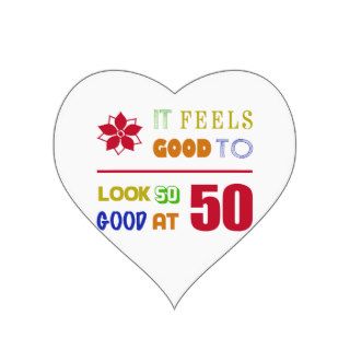 Funny 50th Birthday (Feels Good) Heart Stickers