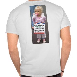 Girl In Debt Owns Only Doll House T Shirt