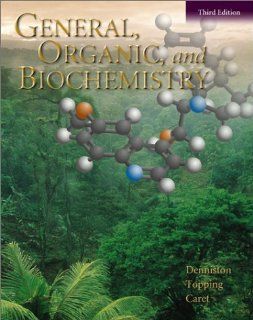 General, Organic and Biochemistry with Student Study Guide/Solutions Manual (9780072510003) Katherine J Denniston, Joseph J Topping, Robert L Caret Books