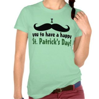 I Mustache You St. Patrick's Day T Shirts