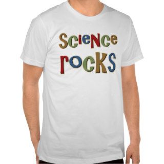 Science Rocks Tshirts