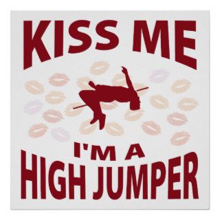 Kiss Me I'm A High Jumper Print