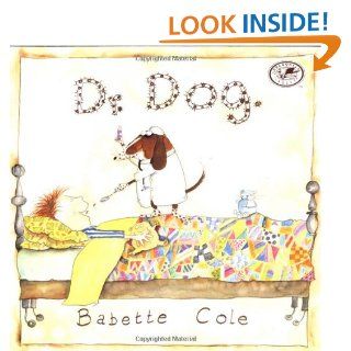 Dr. Dog Babette Cole 9780679885481 Books