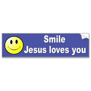 Smile, Jesus loves you Bumper Sticker