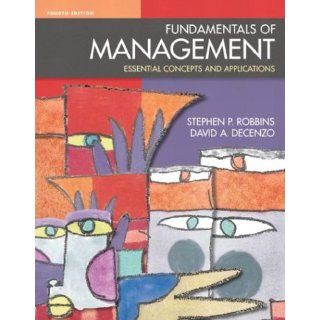 Fundamentals of Management, Fourth Edition Stephen P. Robbins, David DeCenzo 9780131019645 Books