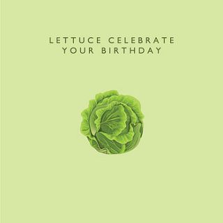 'lettuce celebrate your birthday' card by loveday designs