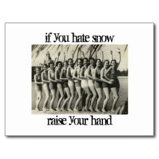 if you hate snow raise your hand postcard