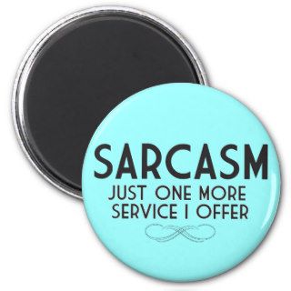 Sarcasm Fridge Magnet