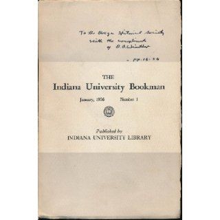 The Indiana University Bookman (January, 1956. Number 1.) Cecil K. Byrd, Oscar Osburn Winther, Doris M. Reed Books