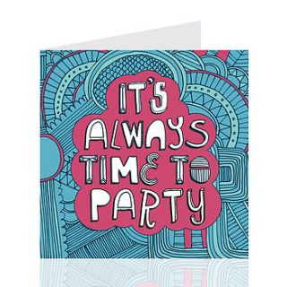 'it's always time to party' card by sian elin