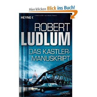 Das Kastler Manuskript Roman Robert Ludlum, Heinz Nagel Bücher