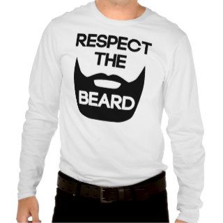 Respect The Beard Tees