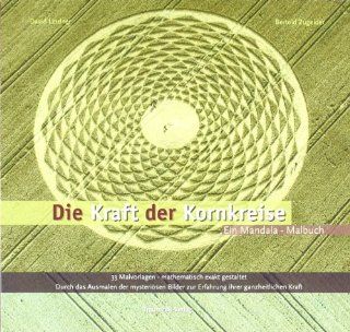 Die Kraft der Kornkreise Ein Mandala Malbuch. 33 Ausmalvorlagen   mathematisch exakt gestaltet David Lindner, Bertold Zugelder Bücher