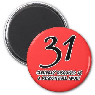 31st Birthday Disguise Refrigerator Magnets