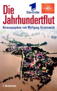 Die Jahrhundertflut Wolfgang Kenntemich Bücher