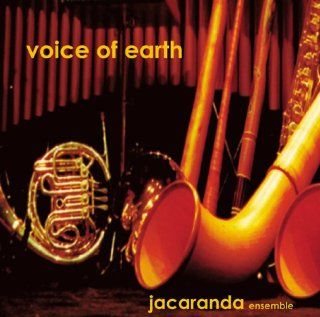 Voice of earth Musik fr Alphorn, Didgeridoo, Saxophon und Percussion Jacaranda Ensemble Bücher
