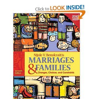 Marriages and Families Changes, Choices, and Constraints Nijole V. Benokraitis 9780205006731 Books