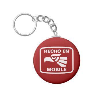 Hecho en Mobile personalizado custom personalized Key Chain
