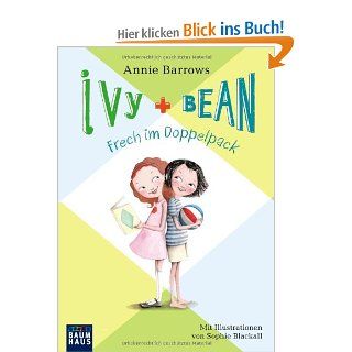 Ivy & Bean   Frech im Doppelpack Band 1 Annie Barrows, Sophie Blackall, Johanna Ellsworth Bücher
