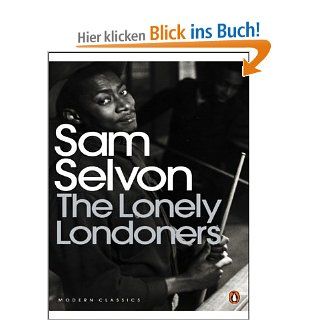 The Lonely Londoners (Penguin Modern Classics) Sam Selvon, Nasta Susheila Fremdsprachige Bücher