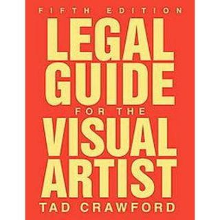 Legal Guide for the Visual Artist (Paperback)
