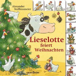 Lieselotte feiert Weihnachten Alexander Steffensmeier Bücher