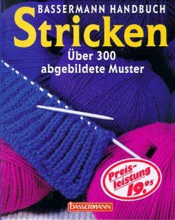 Bassermann Handbuch Stricken. ber 300 abgebildete Muster Maria Natter Bücher