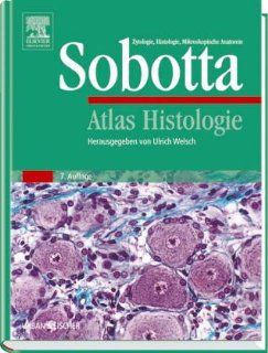 Atlas Histologie Johannes Sobotta, Ulrich Welsch Bücher