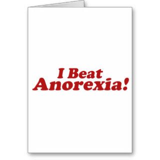 I Beat Anorexia Cards