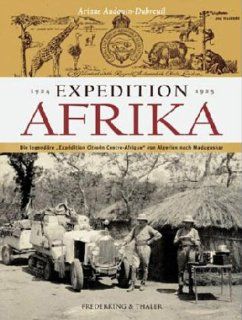 Expedition Afrika 1924/1925 Ariane Audouin Dubreuil, Ariane Audouin  Dubreuil Bücher