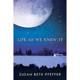Life As We Knew It (Hardcover)