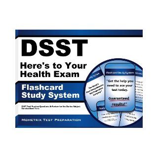 DSST Here's to Your Health Exam Flashcard Study System DSST Test Practice Questions & Review for the Dantes Subject Standardized Tests DSST Exam Secrets Test Prep Team 9781614023326 Books