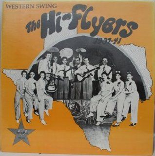 The Hi Flyers 1937 41 (Western Swing) Music