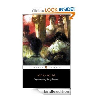 The Importance of Being Earnest and Other Plays (Penguin Classics) eBook Oscar Wilde, Richard Cave Kindle Store