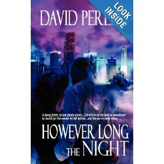 However Long the Night David Pereda, Pamela Hopkins, Dawn Dominique 9781615725991 Books