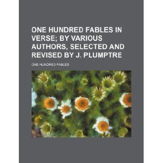 One hundred fables in verse One Hundred Fables 9781130327946 Books