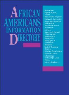 African Americans Information Directory (African Americans Information Directory, 4th ed) Gale Group 9780810391178 Books