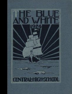 (Reprint) 1924 Yearbook Central High School, Springfield, Massachusetts 1924 Yearbook Staff of Central High School Books