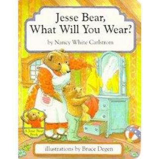 Jesse Bear, What Will You Wear? (Board)