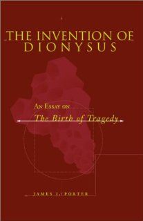 The Invention of Dionysus (9780804737005) James Porter Books