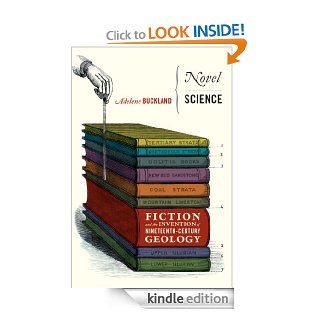 Novel Science Fiction and the Invention of Nineteenth Century Geology eBook Adelene Buckland Kindle Store
