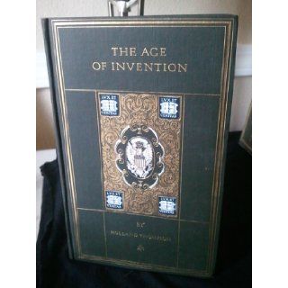 The Age of Invention the Chronicles of America, Vol. 37 Books
