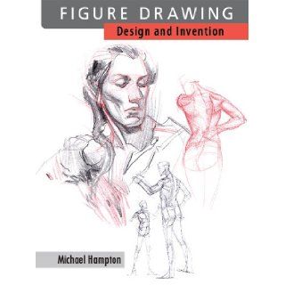 Figure Drawing Design and Invention Michael Hampton 9780615272818 Books