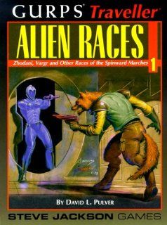 GURPS Traveller Alien Races 1 (No. 1) David Pulver 9781556343612 Books